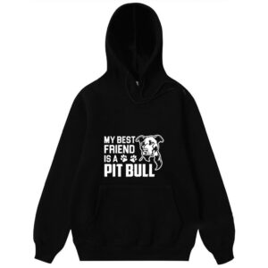 My Best Friend Is A Pit bull Funny Gift Dog T-