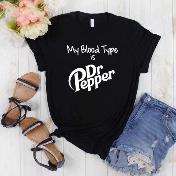 My blood type is Dr Pepper