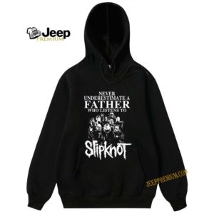 Never Underestimate A Father Who Listens To Slipknot Band hoodie, sweater, longsleeve, shirt v-neck, t-shirt 5