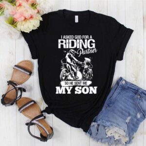 Riding motorcycle I asked god for riding partner so he sent me my son hoodie, sweater, longsleeve, shirt v-neck, t-shirt 3