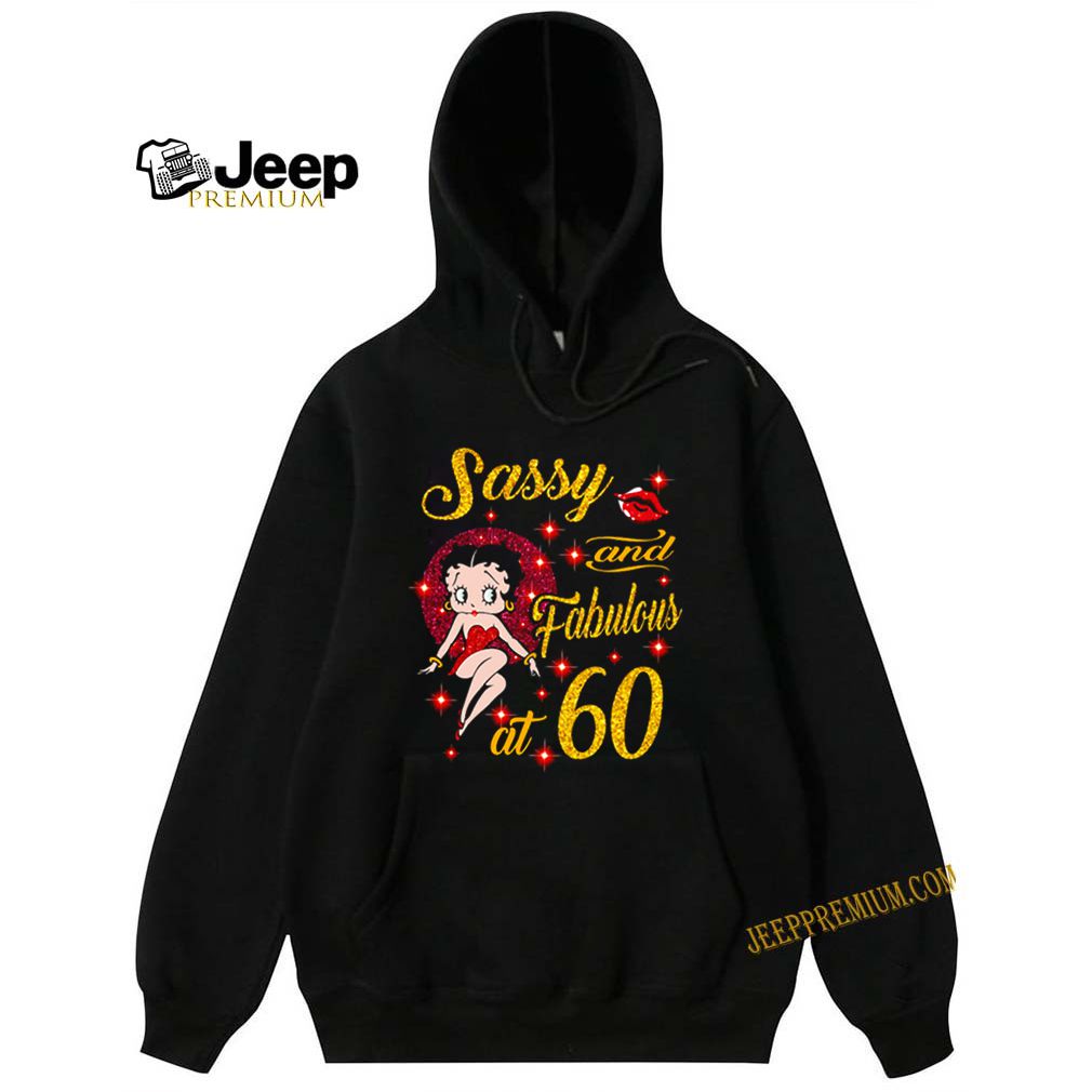 Sassy and fabulous at 60 shirt 7 Sassy and fabulous at 60