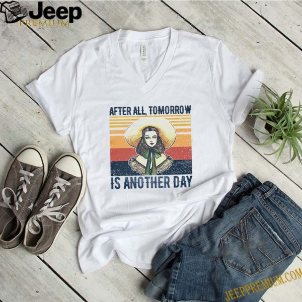 Scarlett O’Hara Gone with the wind After All Tomorrow Is Another Day shirt