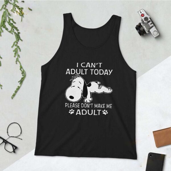 Snoopy I Can’t Adult Today Please Don’t Make Me Adult