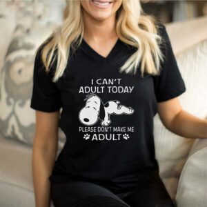 Snoopy I Can’t Adult Today Please Don’t Make Me Adult shirt