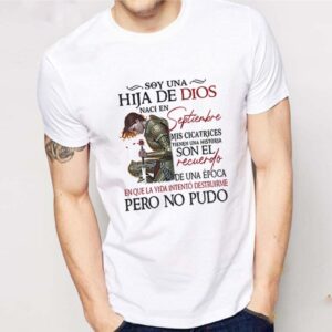 Soy Una Hija De Dios Septiembre Son El Recuerdo Pero No Pudo shirt