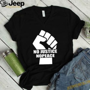 Strong Hand No Justice No Peace Shirt