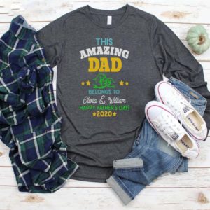This Amazing Dad Belongs To Olivia And William Happy Fathers Day 2020