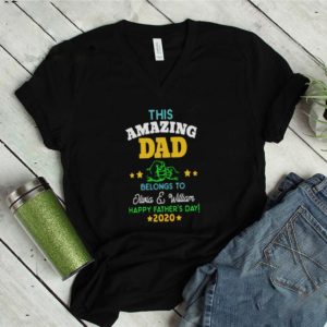 This Amazing Dad Belongs To Olivia And William Happy Fathers Day 2020