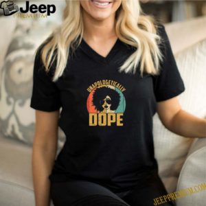 Unapologetically Dope Black Queen Vintage shirt