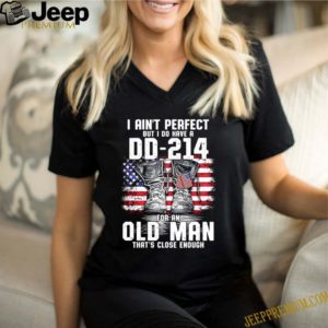 Veteran I ain’t perfect but i do have a DD-214 American flag shirt