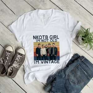 Vintage NKOTB Girl I’m Not Old I’m Vintage shirt