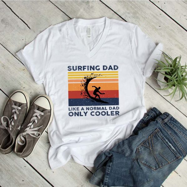 Vintage Surfing Dad Like A Normal Dad Only Cooler Father’s Day hoodie, sweater, longsleeve, shirt v-neck, t-shirt