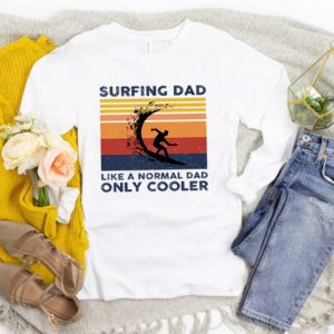 Vintage Surfing Dad Like A Normal Dad Only Cooler Father’s Day