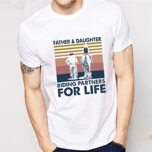 Vintage father and daughter riding partners for life father’s day shirt