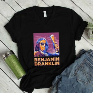 Ben Drankin 4th Of July Benjamin Dranklin shirt