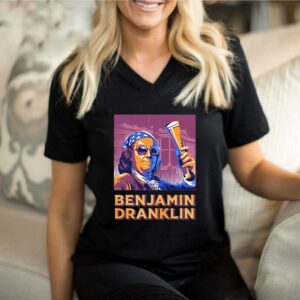 Ben Drankin 4th Of July Benjamin Dranklin shirt