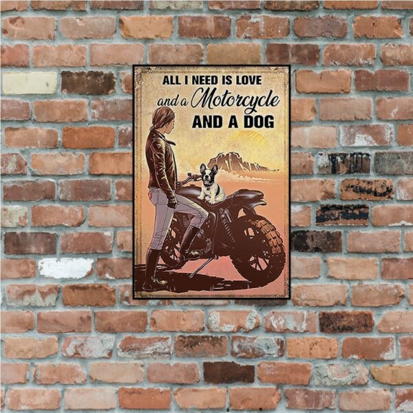 Biker All I need is love and a motorcycle and a dog poster