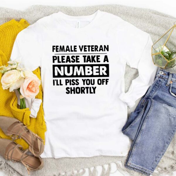 Female Veteran Please Take A Number I_ll Piss You Off Shortly