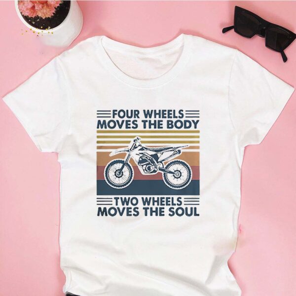 Four Wheels Moves The Body Two Wheels Moves The Soul