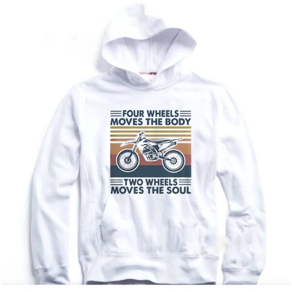 Four Wheels Moves The Body Two Wheels Moves The Soul