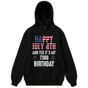 Happy July 4th and yes it's my 73rd birthday The Fourth of July gift Independence's Day