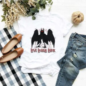 Live Laugh Lurk T-Shirt – Funny Mothman