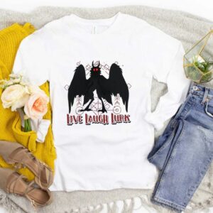 Live Laugh Lurk T-Shirt – Funny Mothman