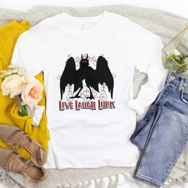 Live Laugh Lurk T-Shirt – Funny Mothman