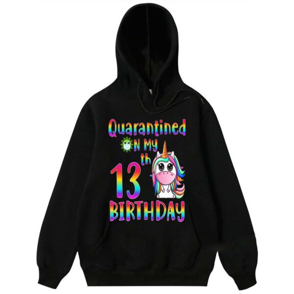 Quarantined on my 13th Birthday Unicorn rainbow colorful T-Shirt