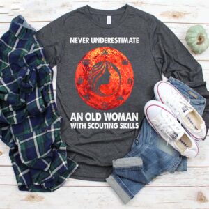 Never underestimate an old woman with scouting skills T-Shirt