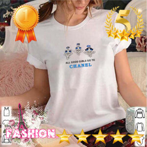 All Good Girls Go To Chanel Shirt