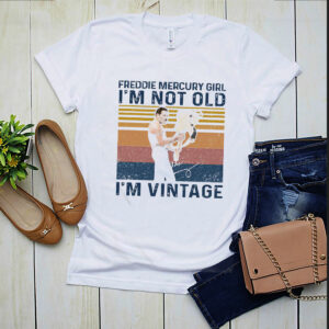 Freddie Mercury Girl Im Not Old Im Vintage Retro Shirt 4