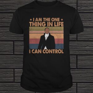 HAMILTON I AM THE ONE THING IN LIFE I CAN CONTROL VINTAGE SHIRT Copy 2