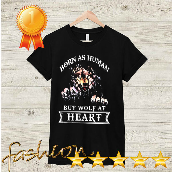 Official Born As Human But Wolf at Heart Shirt 2