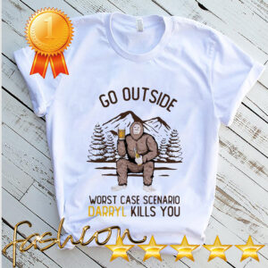 Official Go Outside Worst Case Scenario Darryl Kills You Bigfoot Shirt 4