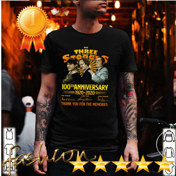 Official The Three Stooges 100th Anniversary 1920 2020 Thank You For The Memories Signatures Shirt 6