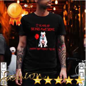 Pitbull IT clown for halloween 27 years of being awesome happy birthday to me hoodie, sweater, longsleeve, shirt v-neck, t-shirt 6 Shirt, hoodie, sweater, long sleeve and tank top