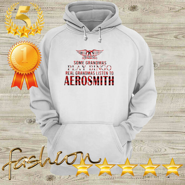 Some Grandmas Play Bingo Real Grandmas Listen To Aerosmith Shirt