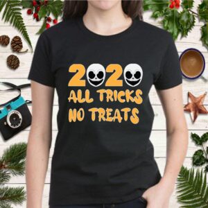 2020 ALL TRICKS NO TREATS. T Shirt 2