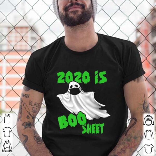 2020 Is Boo Sheet Halloween Ghost Mask hoodie, sweater, longsleeve, shirt v-neck, t-shirt