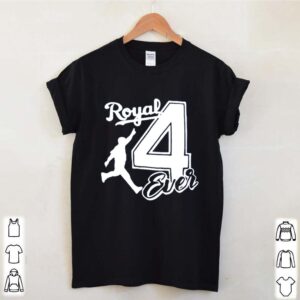 4 Ever royal hoodie, sweater, longsleeve, shirt v-neck, t-shirt 4