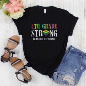 4th Grade Strong No Matter Distance Virtual Learning hoodie, sweater, longsleeve, shirt v-neck, t-shirt 1