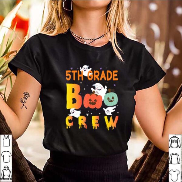 5th Grade Boo Crew Ghost Pumpkin Students Teachers Halloween hoodie, sweater, longsleeve, shirt v-neck, t-shirt 3