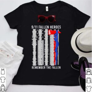 9 11 fallen heroes remember the fallen shirt 3 Shirt, hoodie, sweater, long sleeve and tank top