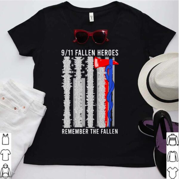 9 11 fallen heroes remember the fallen shirt