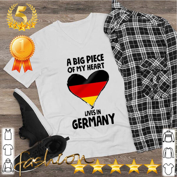 A Big Piece Of My Heart Lives In Germany Shirt 2