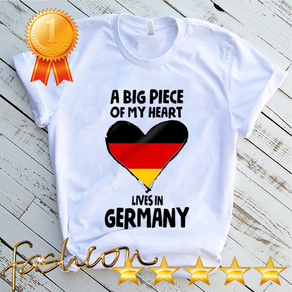 A Big Piece Of My Heart Lives In Germany Shirt 4