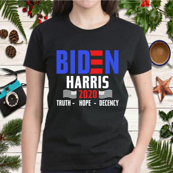 BIDEN HARRIS 2020 TRUTH HOPE DECENCY T-Shirt