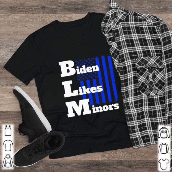 BLM Biden Likes Minors Election 2020 Pro Biden For President American Flag shirt