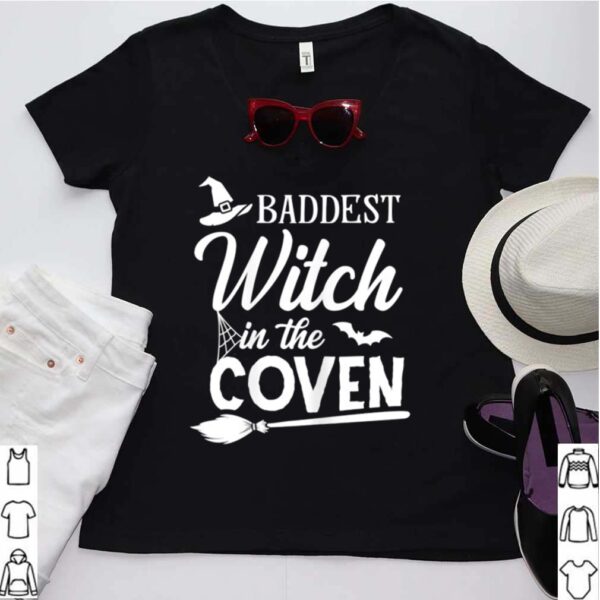 Baddest Witch In The Coven shirt